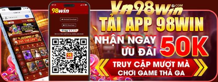 khuyến mÃi 98win 50k ngay khi tải app 98win