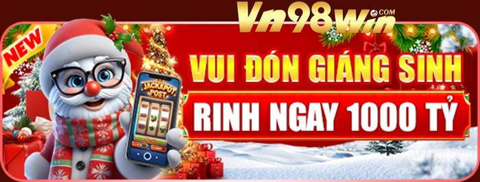 Vui Đón Giáng Sinh Cùng Khuyến Mãi 98win